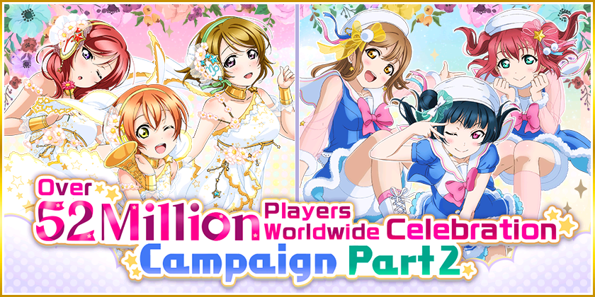We are running the Over 52 Million Players Worldwide Celebration Campaign Part 2!