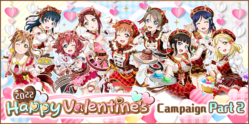 We will be running the 2022 Happy Valentine’s Campaign Part 2!