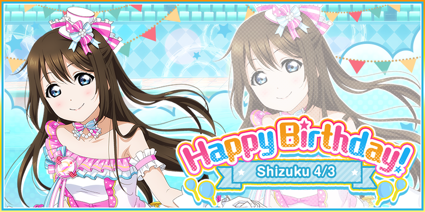 4/3 is Shizuku’s birthday!